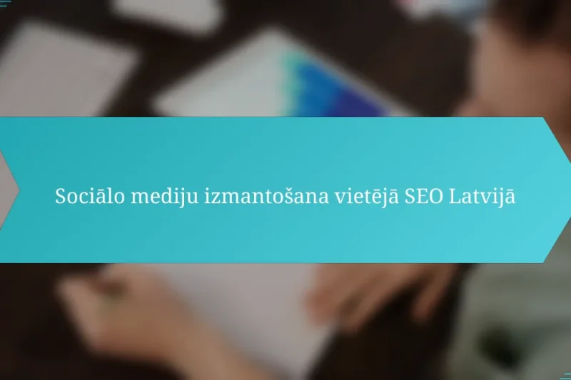 Sociālo mediju izmantošana vietējā SEO Latvijā