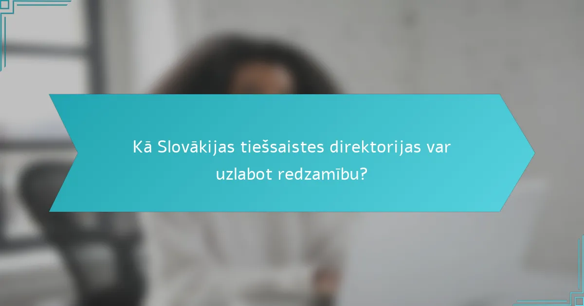 Kā Slovākijas tiešsaistes direktorijas var uzlabot redzamību?