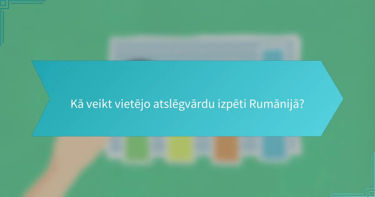 Kā veikt vietējo atslēgvārdu izpēti Rumānijā?